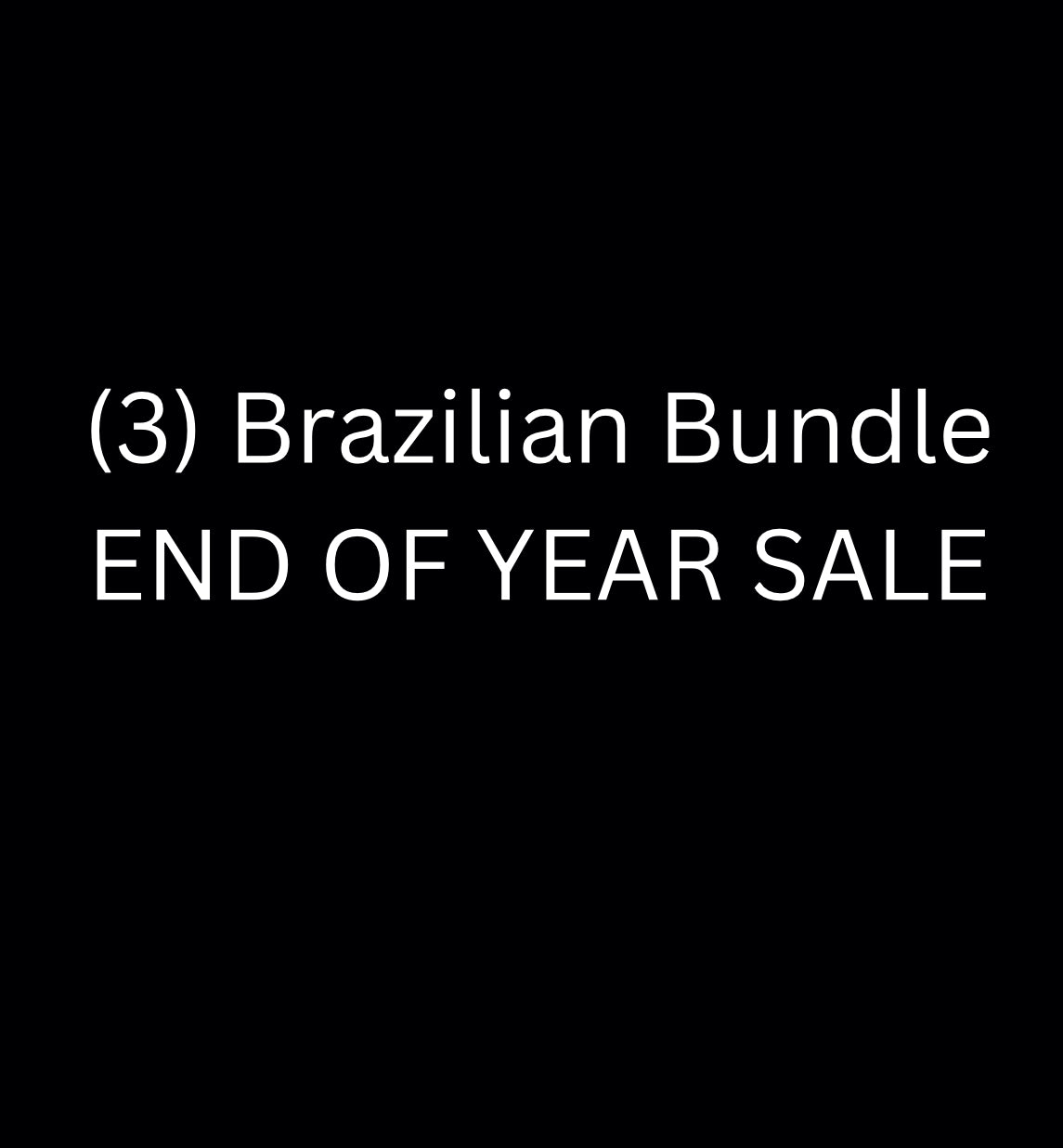 (3) Brazilian Bundle 9A Deal